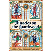Miracles on the Hardwood