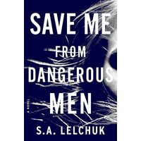 Save Me from Dangerous Men