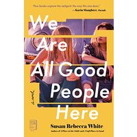 We Are All Good People Here