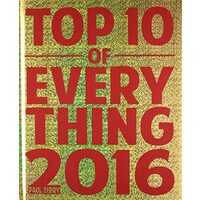 Top 10 of everything 2016