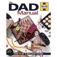 Dad Manual - how to be a Brilliant Father