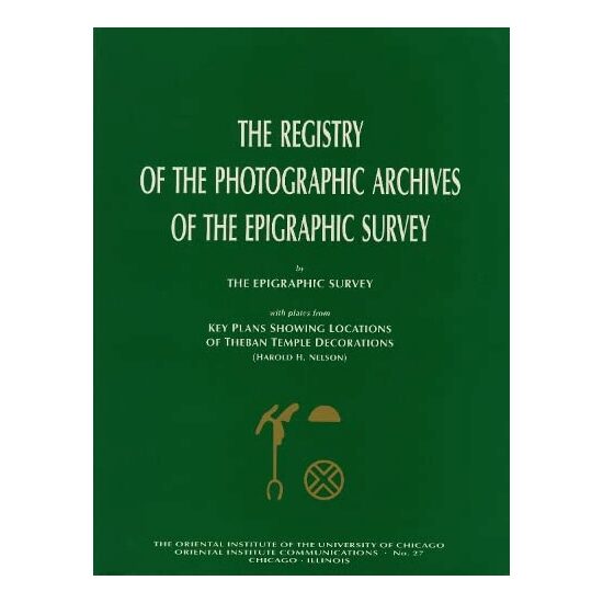Registry of the Photographic Archives of the Epigraphic Survey