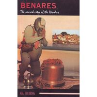 Benares the Sacred City of the Hindus