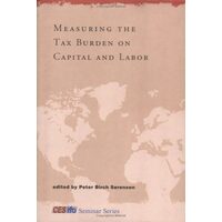 Measuring the Tax Burden on Capital and Labor (CESifo Seminar Series)