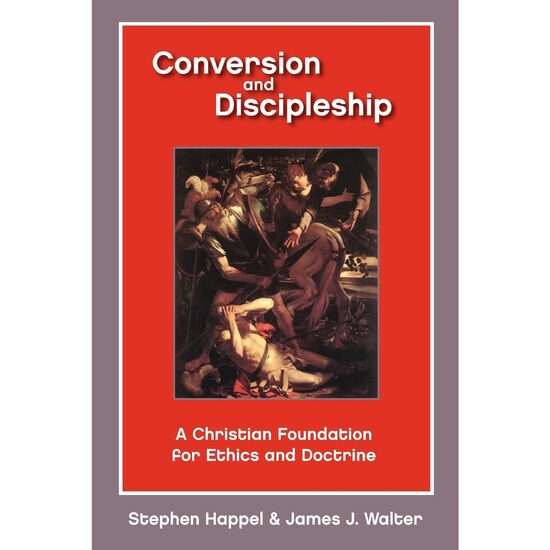 Conversion and Discipleship