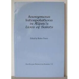 Anonymous interpolations in Aelfric's Lives of saints