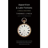 Apparition and Late Fictions