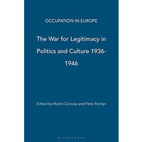 The War for Legitimacy in Politics and Culture, 1938-1948