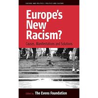 Europe's New Racism, Evens Foundation