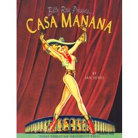 Billy Rose Presents-- Casa Mañana