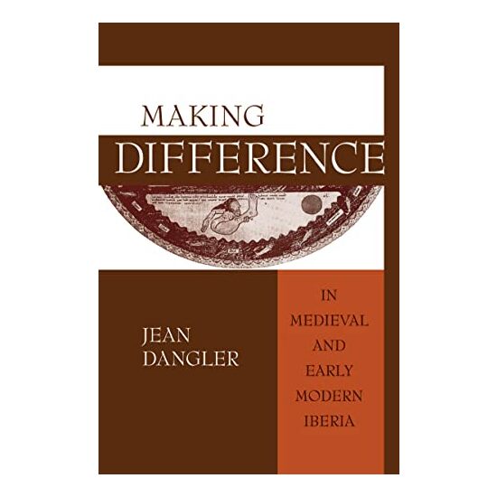 Making Difference in Medieval and Early Modern Iberia