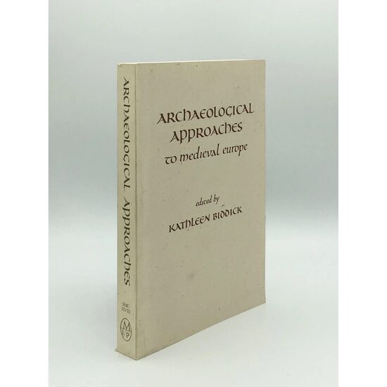 Archaeological Approaches to Medieval Europe, Kathleen Biddick