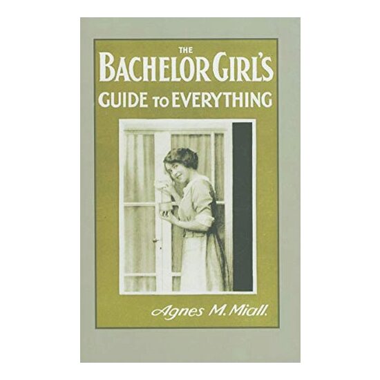 Bachelor Girl's Guide to Everything
