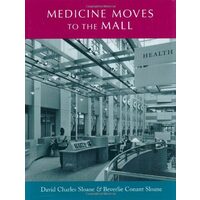 Medicine Moves to the Mall (Center Books on Space, Place, and Time)