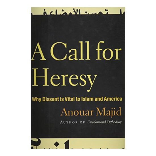 A Call for Heresy