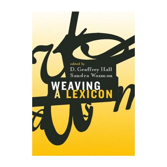 Weaving a Lexicon (Bradford Books)