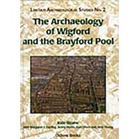 The Archaeology of Wigford and the Brayford Pool