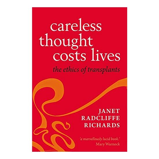 Careless Thought Costs Lives The Ethics Of Transplants