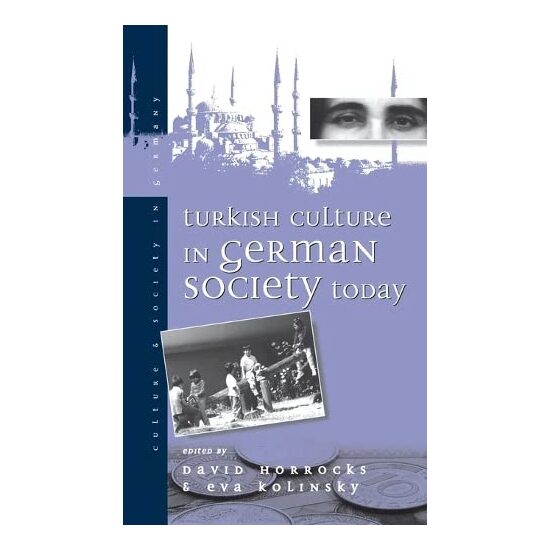 Turkish Culture in German Society Today