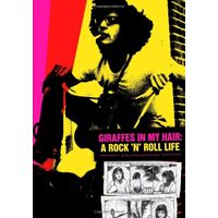 Giraffes In My Hair: A Rock N Roll Life, Bruce Paley, Carol Swain