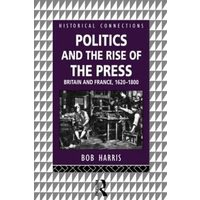 Politics and the Rise of the Press