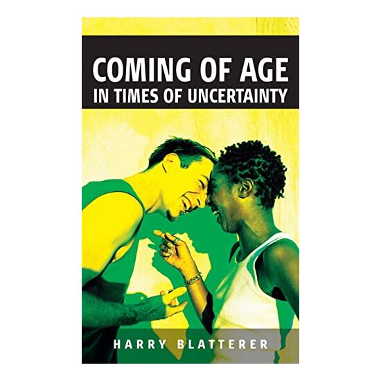 Coming of Age in Times of Uncertainty