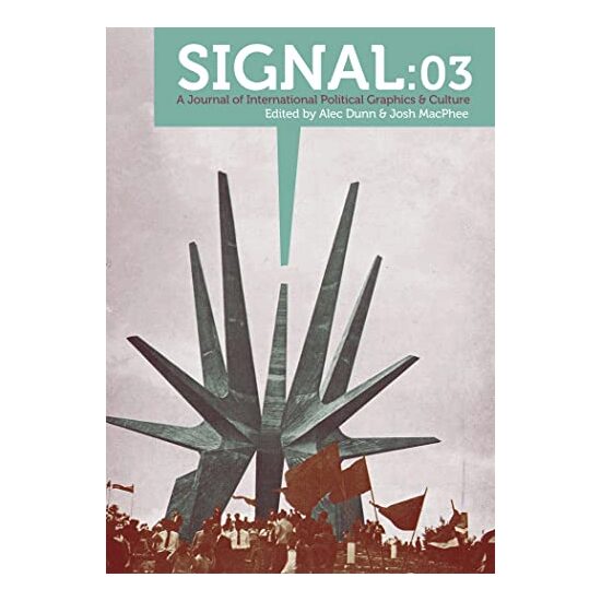 Signal 03 - Journal of International Political Graphics and Culture