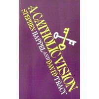 A Catholic Vision, Stephen Happel, David Tracy