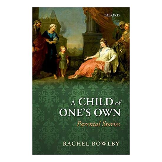 A Child Of Ones Own Parental Stories