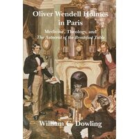 Oliver Wendell Holmes in Paris, William Dowling