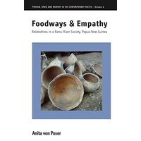 Foodways And Empathy Relatedness In A Ramu River Society Papua New Guinea