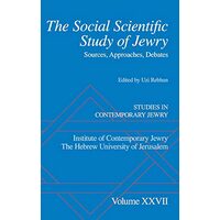 The Social Scientific Study Of Jewry Sources Approaches Debates