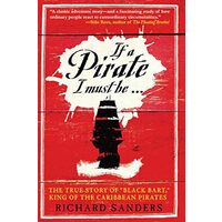 If a Pirate I Must Be...