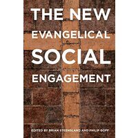 The New Evangelical Social Engagement