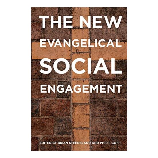The New Evangelical Social Engagement