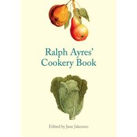 Ralph Ayres' Cookery Book