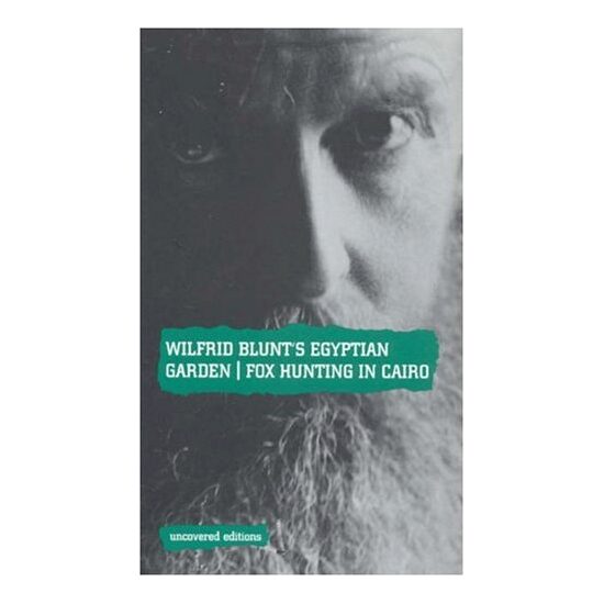 Wilfrid Blunt's Egyptian Garden