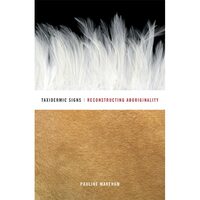 Taxidermic Signs: Reconstructing Aboriginality