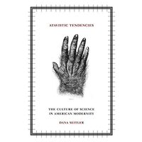 Atavistic Tendencies
