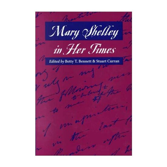 Mary Shelley in Her Times