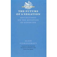 The Future of a Negation
