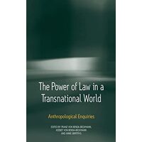 The power of law in a transnational world anthropological enquiries