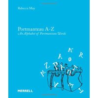 Portmanteau Az An Alphabet Of Portmanteau Words