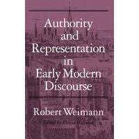 Authority and Representation in Early Modern Discourse