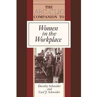 The ABC-CLIO Companion to Women in the Workplace