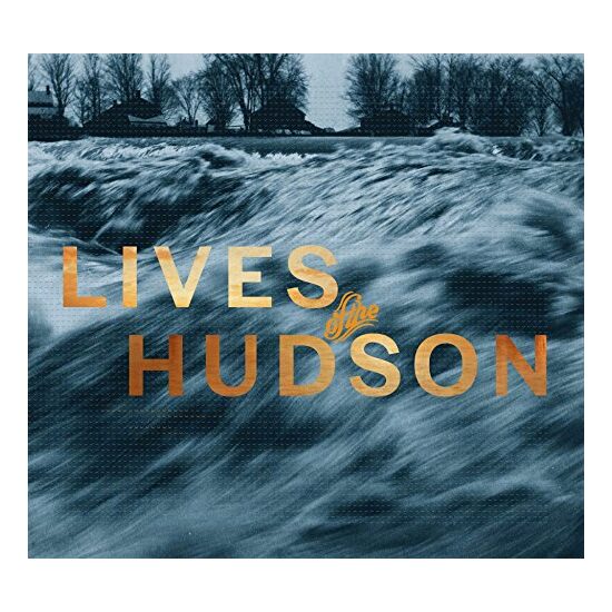 Lives of the Hudson