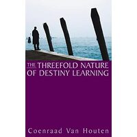 Threefold Nature of Destiny Learning