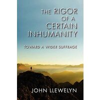 The Rigor of a Certain Inhumanity