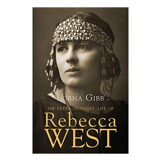 Extraordinary Life of Rebecca West