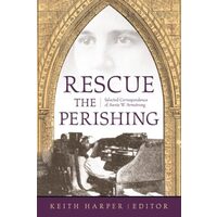 RESCUE THE PERISHING